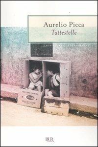 Tuttestelle - Aurelio Picca - copertina