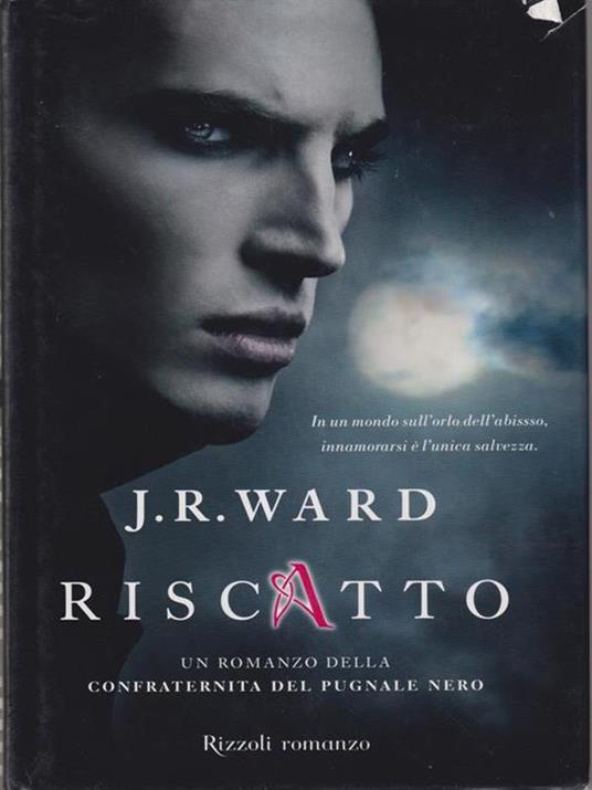 Riscatto. La confraternita del pugnale nero. Vol. 7 - J. R. Ward - 3