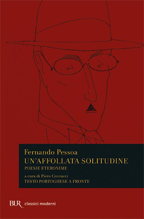 Un'affollata solitudine. Poesie eteronime. Testo portoghese a fronte - Fernando Pessoa - copertina