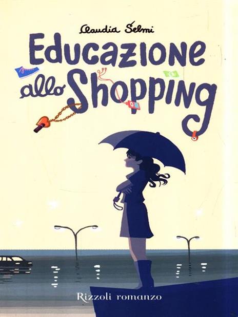 Educazione allo shopping - Claudia Selmi - 6