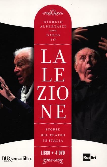 La lezione. Storie del teatro in Italia. Con 4 DVD - Giorgio Albertazzi,Dario Fo - copertina
