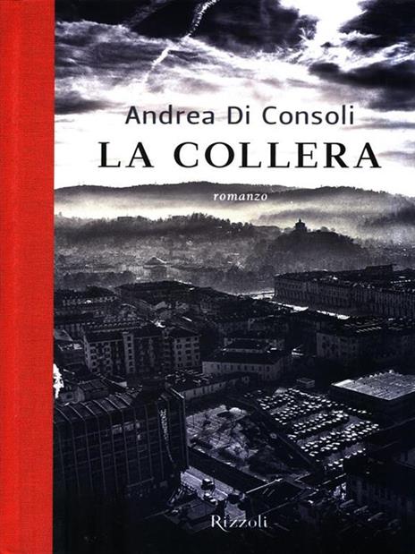 La collera - Andrea Di Consoli - 2