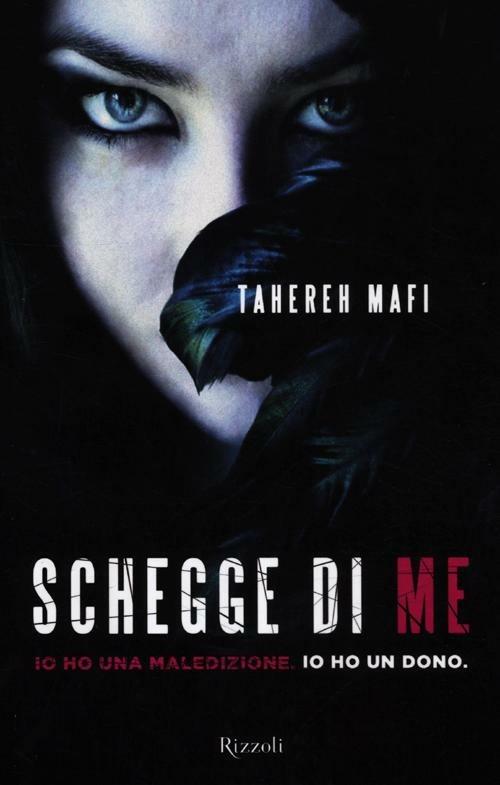 Schegge di me - Tahereh Mafi - copertina