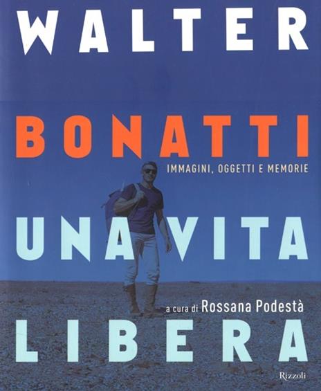 Walter Bonatti. Una vita libera. Ediz. illustrata - 3