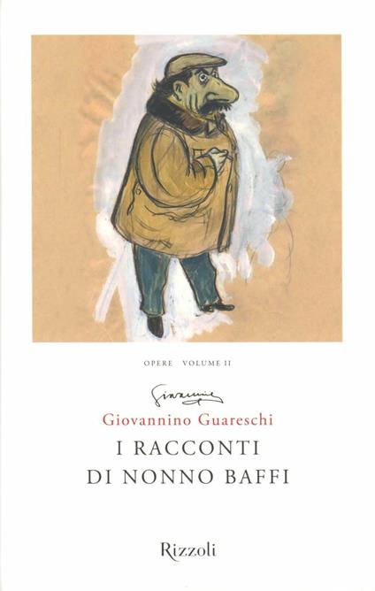 I racconti di nonno Baffi. Opere. Vol. 2 - Giovannino Guareschi - copertina