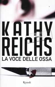 Libro La voce delle ossa Kathy Reichs