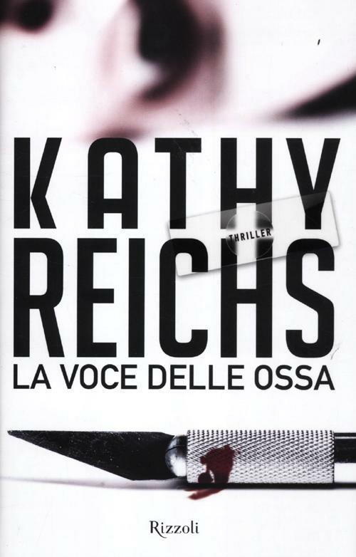 La voce delle ossa - Kathy Reichs - copertina