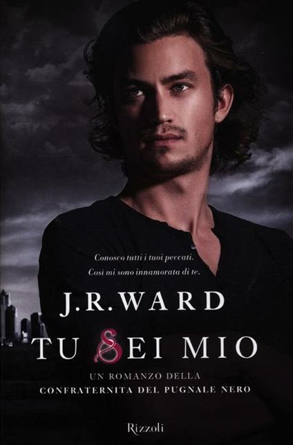 Tu sei mio. La confraternita del pugnale nero. Vol. 8 - J. R. Ward - copertina