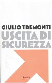Uscita di sicurezza - Giulio Tremonti - copertina