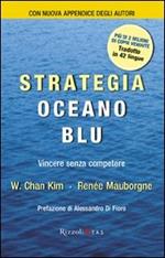 Strategia oceano blu. Vincere senza competere