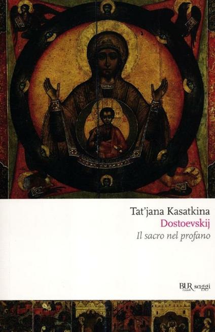 Dostoevskij. Il sacro nel profano - Tat'jana Kasatkina - copertina