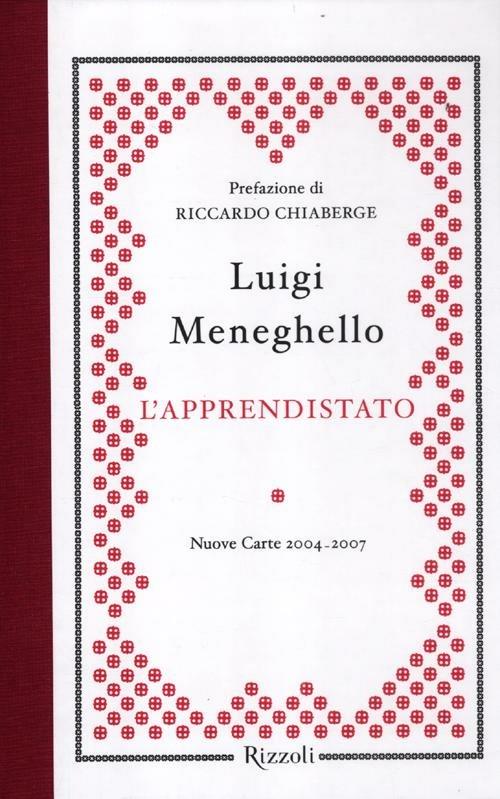 L'apprendistato. Nuove carte 2004-2007 - Luigi Meneghello - copertina