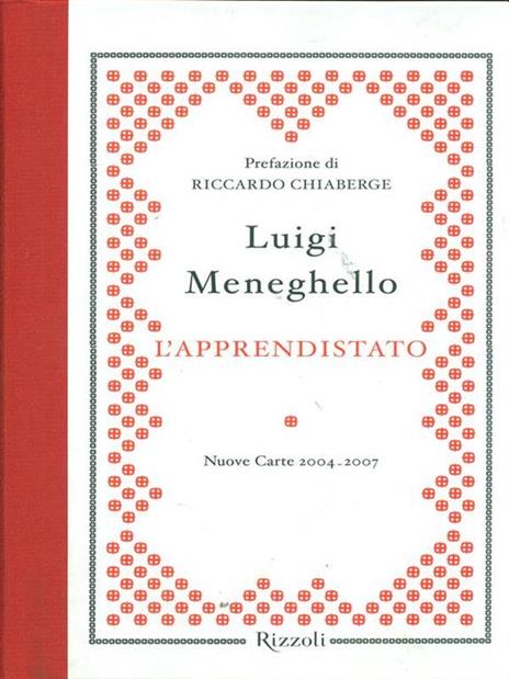 L'apprendistato. Nuove carte 2004-2007 - Luigi Meneghello - 5
