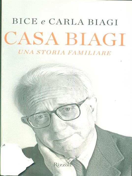 Casa Biagi. Una storia familiare - Bice Biagi,Carla Biagi - 4