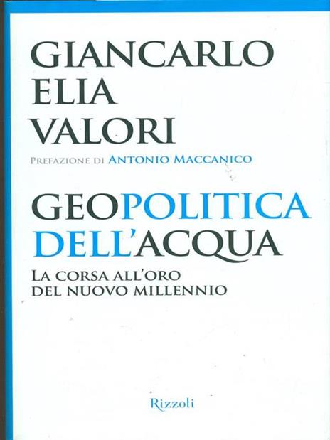 Geopolitica dell'acqua. La corsa all'oro del nuovo millennio - Giancarlo Elia Valori - copertina