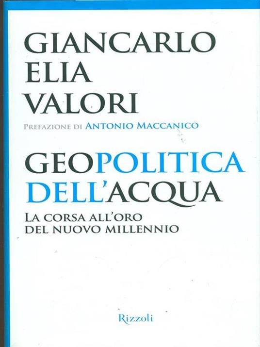 Geopolitica dell'acqua. La corsa all'oro del nuovo millennio - Giancarlo Elia Valori - copertina