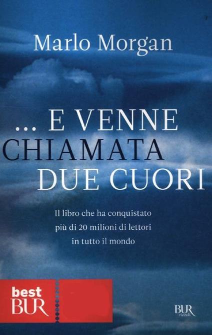 ... E venne chiamata Due Cuori - Marlo Morgan - copertina
