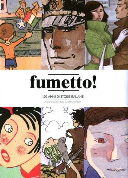 Fumetto! 150 anni di storie italiane. Ediz. illustrata - copertina