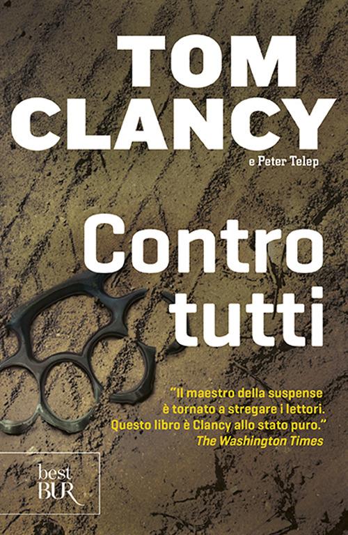 Contro tutti - Tom Clancy,Peter Telep - copertina