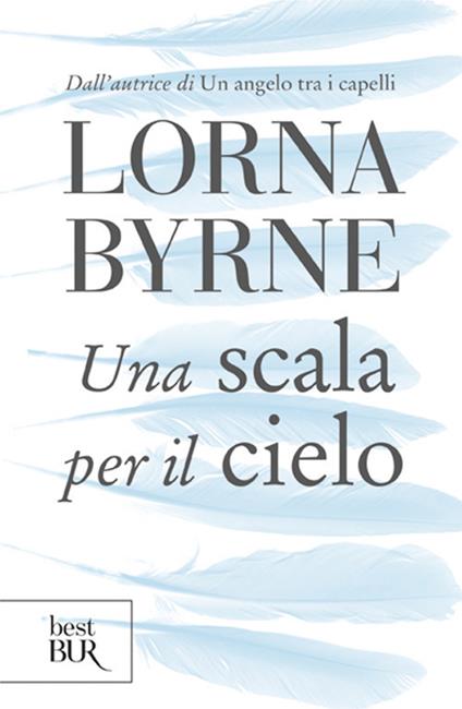 Una scala per il cielo - Lorna Byrne - copertina