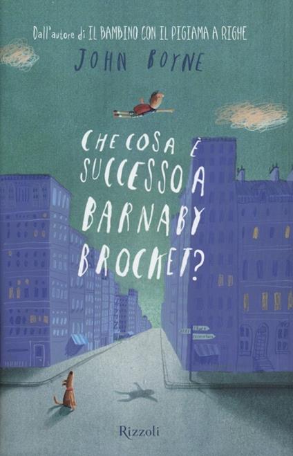 Che cosa è successo a Barnaby Brocket? - John Boyne - copertina
