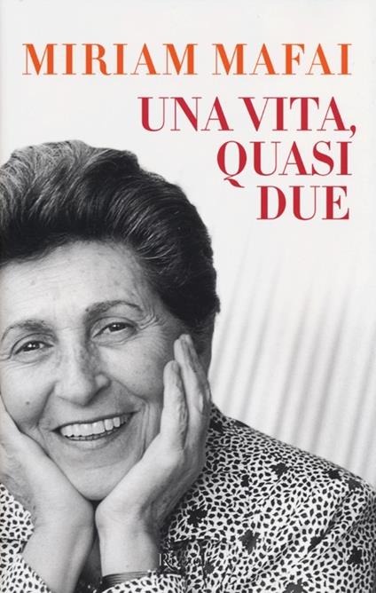Una vita, quasi due - Miriam Mafai - copertina
