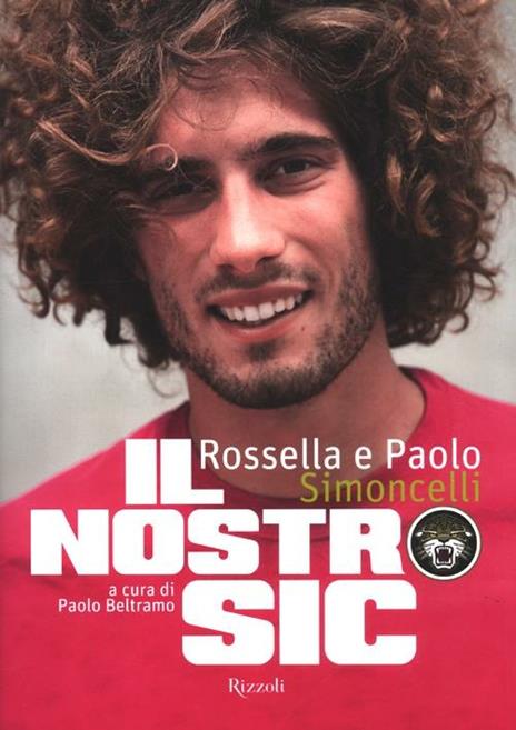 Il nostro Sic. Ediz. illustrata - Rossella Simoncelli,Paolo Simoncelli - 2