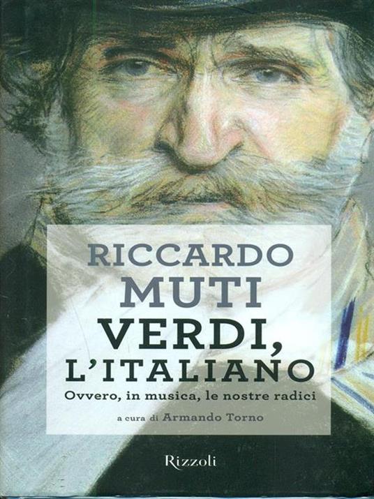 Verdi, l'italiano. Ovvero, in musica, le nostre radici - Riccardo Muti - copertina
