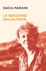 La seduzione dell'altrove