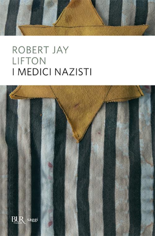 I medici nazisti - Robert Jay Lifton - copertina