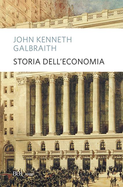 Storia dell'economia - John Kenneth Galbraith - copertina