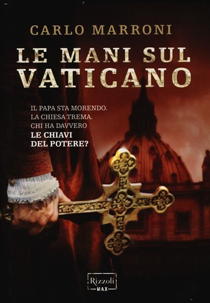 Le mani sul Vaticano - Carlo Marroni - copertina