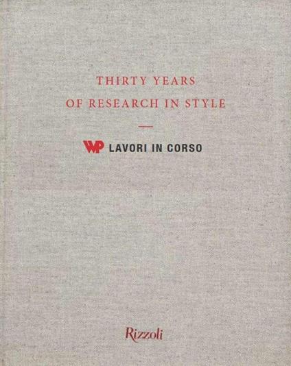 30 years of research in style. WP lavori in corso. Ediz. illustrata - copertina