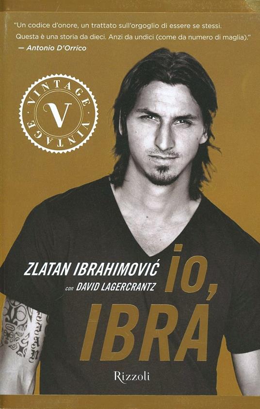 Io, Ibra - Zlatan Ibrahimovic,David Lagercrantz - copertina