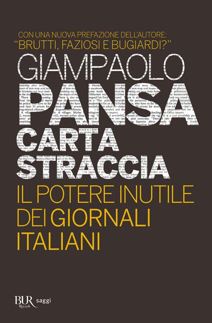 Carta straccia. Il potere inutile dei giornalisti italiani - Giampaolo Pansa - copertina
