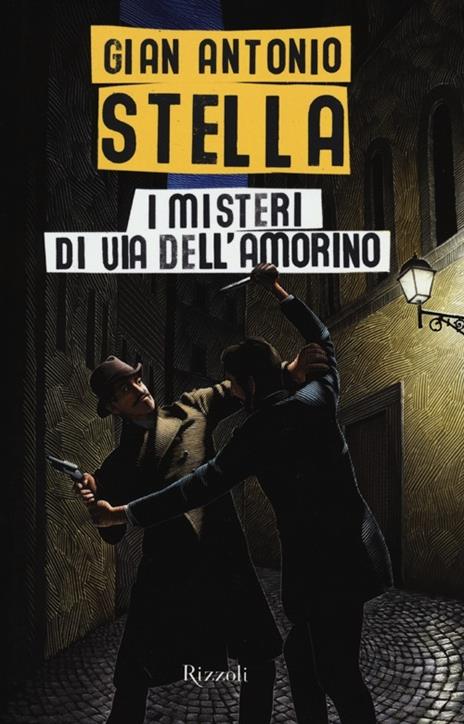 I misteri di via dell'Amorino - Gian Antonio Stella - copertina
