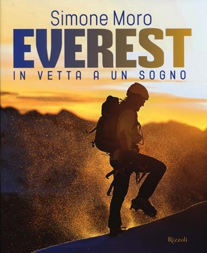 Everest. In vetta a un sogno - Simone Moro - copertina