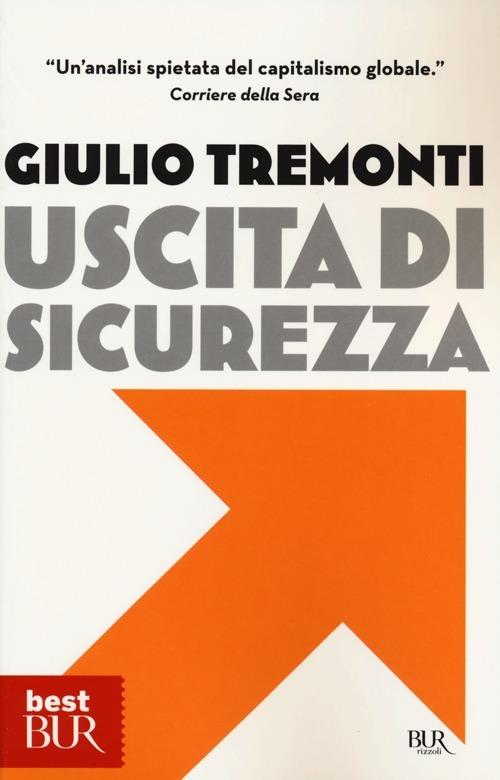 Uscita di sicurezza - Giulio Tremonti - copertina