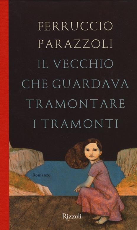Il vecchio che guardava tramontare i tramonti - Ferruccio Parazzoli - copertina