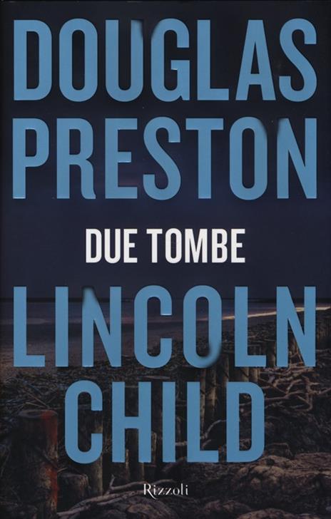 Due tombe - Douglas Preston,Lincoln Child - 4