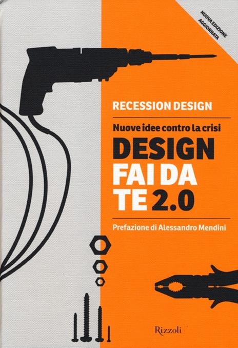 Design fai da te 2.0. Nuove idee contro la crisi - 2