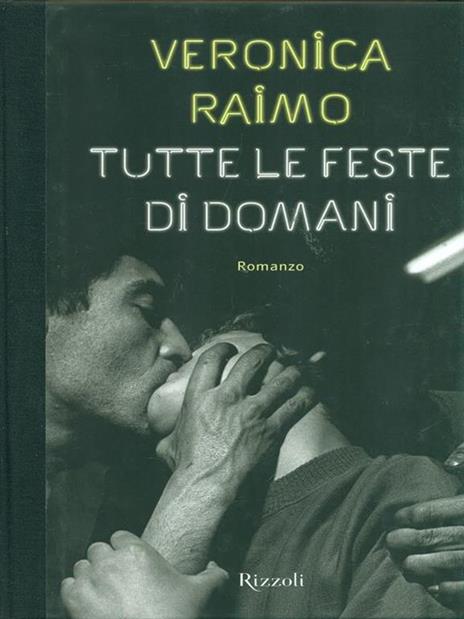 Tutte le feste di domani - Veronica Raimo - copertina