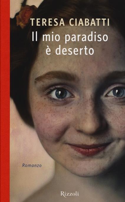 Il mio paradiso è deserto - Teresa Ciabatti - copertina