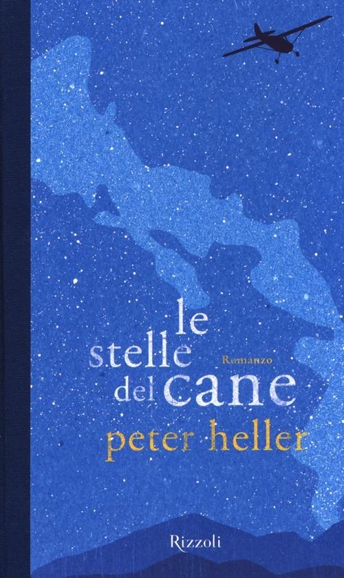 Le stelle del cane - Peter Heller - copertina