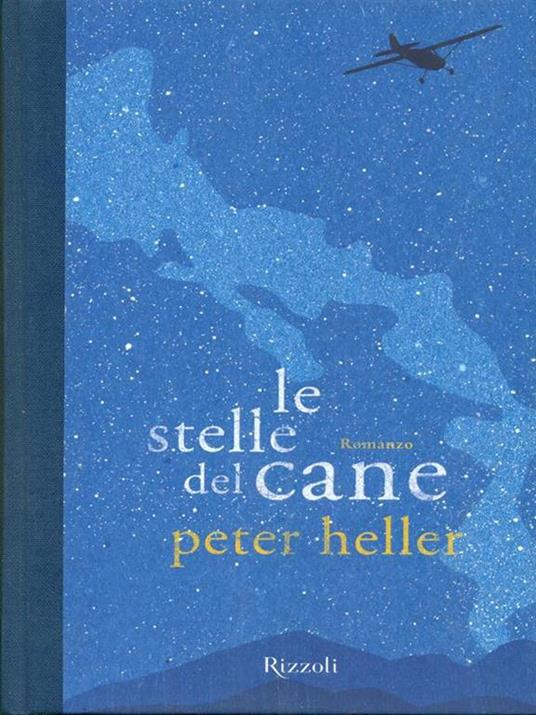 Le stelle del cane - Peter Heller - 2