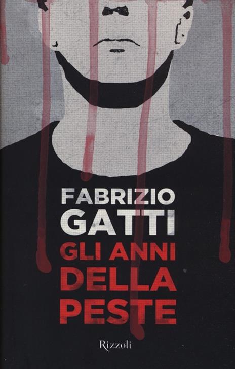 Gli anni della peste - Fabrizio Gatti - 4