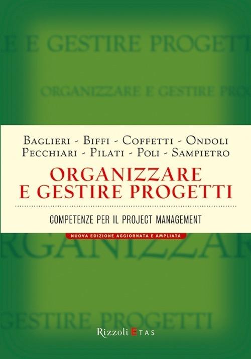 Organizzare e gestire progetti. Competenze per il project management - copertina