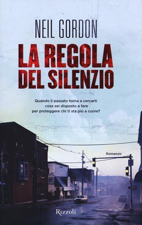 La regola del silenzio - Neil Gordon - 2