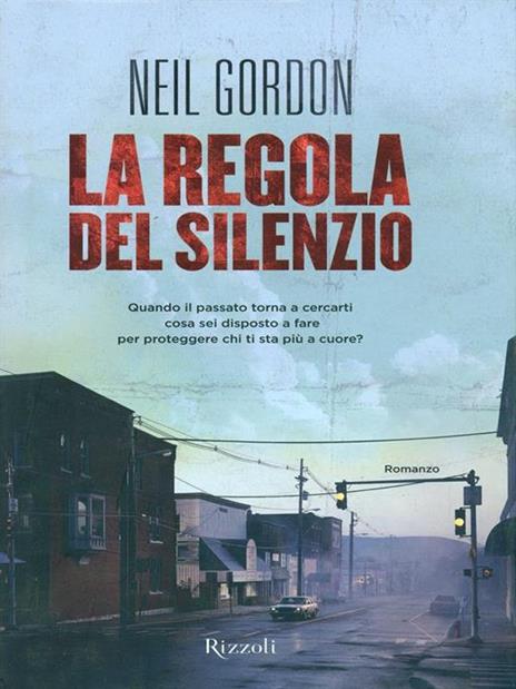 La regola del silenzio - Neil Gordon - 2