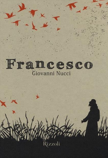 Francesco. Ediz. illustrata - Giovanni Nucci - copertina